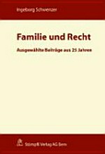 Familie und Recht : ausgewählte Beiträge aus 25 Jahren /