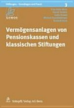Vermögensanlagen von Pensionskassen und klassischen Stiftungen /