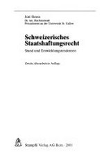 Schweizerisches Staatshaftungsrecht : Stand und Entwicklungstendenzen /