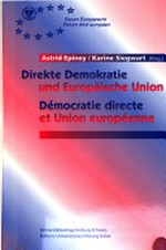 Direkte Demokratie und Europäische Union = Démocratie directe et Union européenne /