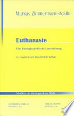 Euthanasie : eine theologisch-ethische Untersuchung /