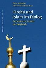 Kirche und Islam im Dialog : eine europäische Perspektive /