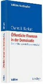 Öffentliche Finanzen in der Demokratie : eine Einführung in die Finanzwissenschaft /