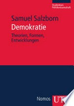 Demokratie : Theorien, Formen, Entwicklungen /