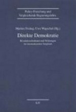 Direkte Demokratie : Bestandsaufnahmen und Wirkungen im internationalen Vergleich /