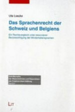 Das Sprachenrecht der Schweiz und Belgiens : ein Rechtsvergleich unter besonderer Berücksichtigung der Minderheitensprachen /