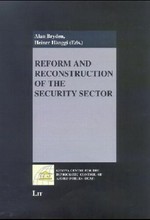 Reform and reconstruction of the security sector /