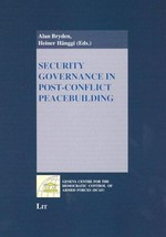 Security governance in post-conflict peacebuilding /