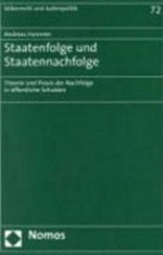 Staatenfolge und Staatennachfolge : Theorie und Praxis der Nachfolge in öffentliche Schulden /