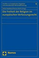 Die Freiheit der Religion im europäischen Verfassungsrecht /