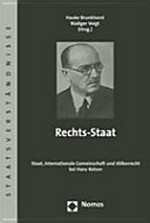 Rechts-Staat : Staat, internationale Gemeinschaft und Völkerrecht bei Hans Kelsen /