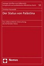 Der Status von Palästina : eine völkerrechtliche Untersuchung des territorialen Status /