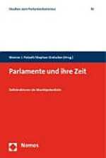 Parlamente und ihre Zeit : Zeitstrukturen als Machtpotentiale /