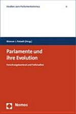 Parlamente und ihre Evolution : Forschungskontext und Fallstudien /