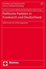 Politische Parteien in Frankreich und Deutschland : späte Kinder des Verfassungsstaates /