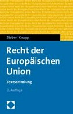Recht der Europäischen Union : Textsammlung /