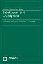Babyklappen und Grundgesetz : am Beispiel des Projekts "Findelbaby" in Hamburg /