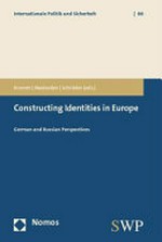 Constructing identities in Europe : German and Russian perspectives /