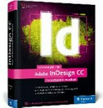 Adobe InDesign CC : das umfassende Handbuch /