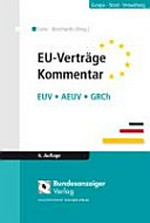 EU-Verträge Kommentar : EUV, AEUV, GRCh /