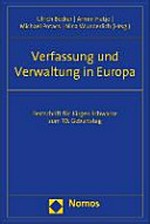 Verfassung und Verwaltung in Europa : Festschrift für Jürgen Schwarze zum 70. Geburtstag /