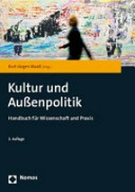Kultur und Aussenpolitik : Handbuch für Wissenschaft und Praxis /