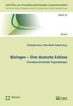 Büsingen - eine deutsche Exklave : Grenzüberschreitende Fragestellungen /