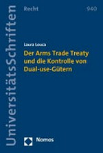 Der Arms Trade Treaty und die Kontrolle von Dual-use-Gütern /