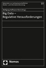 Big Data - regulative Herausforderungen /