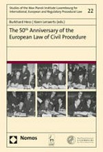 The 50th anniversary of the european law of civil procedure /