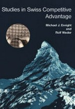 Studies in Swiss competitive advantage /
