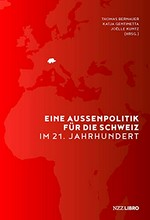 Eine Aussenpolitik für die Schweiz im 21. Jahrhundert /