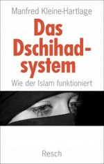 Das Dschihadsystem : wie der Islam funktioniert /