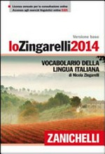 Lo Zingarelli 2014 : vocabolario della lingua italiana /