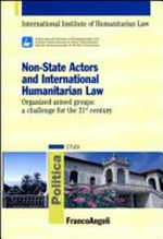 Non-state actors and international humanitarian law : organized armed groups : a challenge for the 21st century /