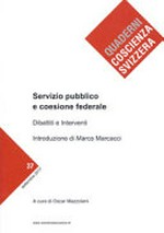 Servizio pubblico e coesione federale : dibattiti e interventi /