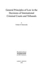 General principles of law in the decisions of international criminal courts and tribunals /