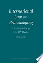 International law on peacekeeping : a study of article 40 of the UN charter /
