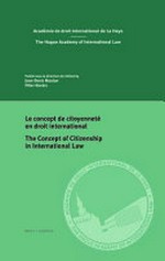 Le concept de citoyenneté en droit international = The concept of citizenship in international law /