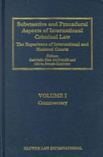Substantive and procedural aspects of international criminal law : the experience of international and national courts /
