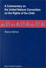 A commentary on the United Nations Convention on the Rights of the Child /