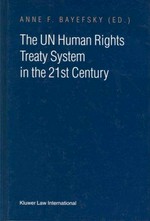 The UN human rights treaty system in the 21st century /
