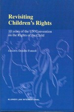 Revisiting children's rights : 10 years of the UN Convention on the Rights of the Child /