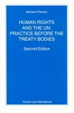 Human rights and the UN : practice before the treaty bodies /