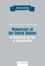 Democracy at the United Nations : UN reform in the age of globalisation /