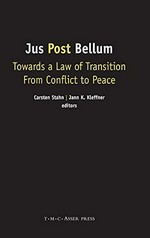Jus post bellum : towards a law of transition from conflict to peace /