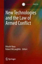 New technologies and the law of armed conflict /