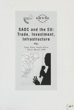 SADC and the EU : trade, investment, infrastructure
