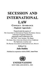 Secession and international law : conflict avoidance - regional appraisals /