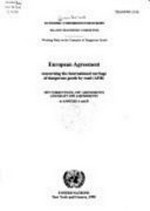 European agreement concerning the international carriage of dangerous goods by road (ADR) : 1997 corrections, 1997 amendments and draft 1999 amendments to annexes A and B /